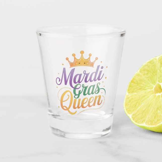 Mardi Gras Queen Parade Costume Party  Shot Glass (Front)