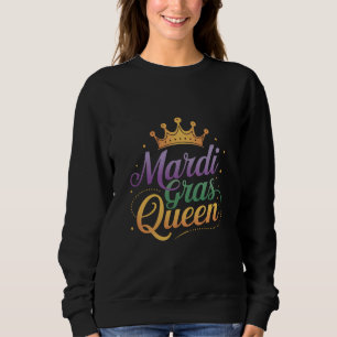 Mardi Gras Queen Parade Costume Party Sweatshirt