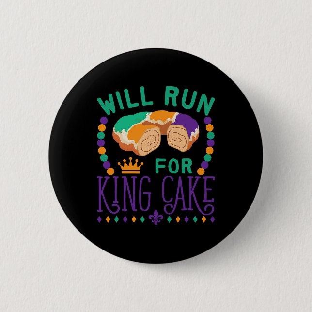 Mardi Gras Running Funny Will Run For King Cake Ru Button (Front)