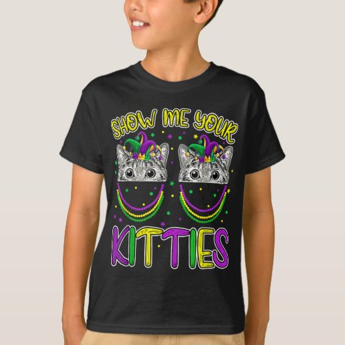 Mardi Gras Show Me Your Kitties Funny Cat Lover Ki T_Shirt