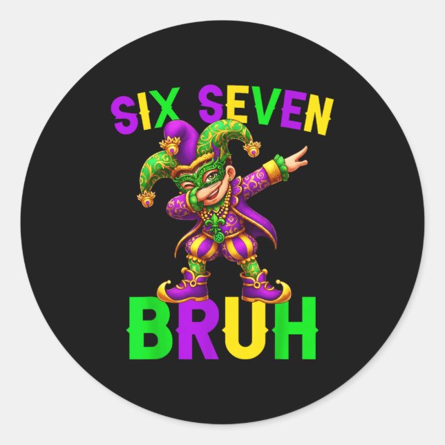 Mardi Gras Six Seven Bruh Dab Jester 6 7 Meme Fat  Classic Round Sticker (Front)