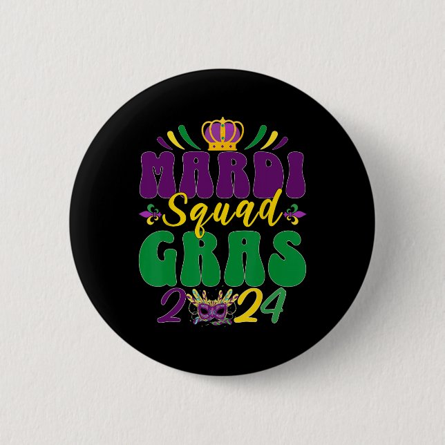 Mardi Gras Squad 2024 Group Matching Celebration  Button (Front)