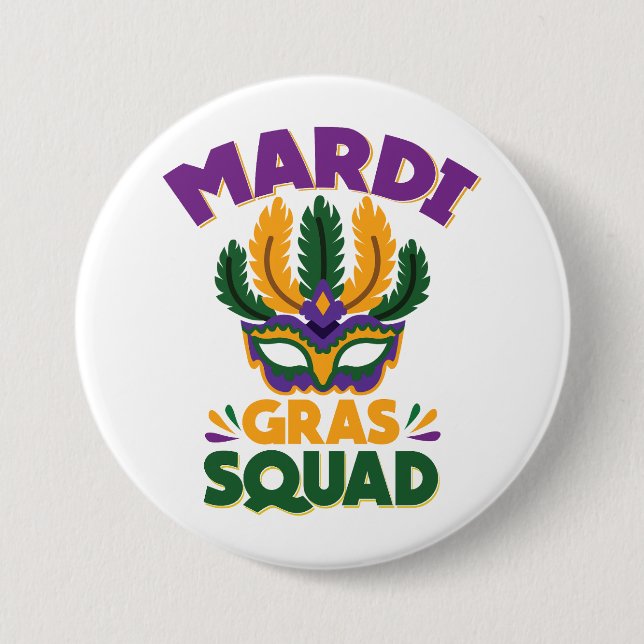 Mardi Gras Squad  Button (Front)