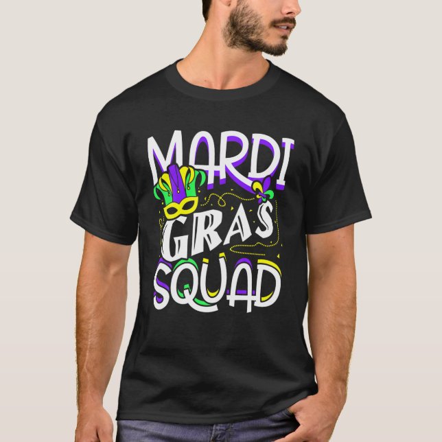 Mardi Gras Squad Funny T-Shirt (Front)