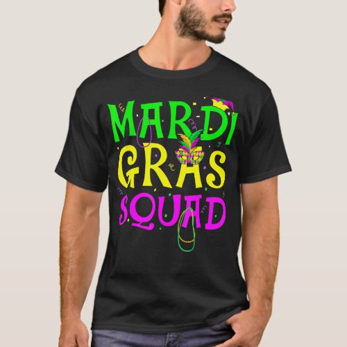 Mardi Gras Squad Party Costume Outfit Funny Mardi  T_Shirt