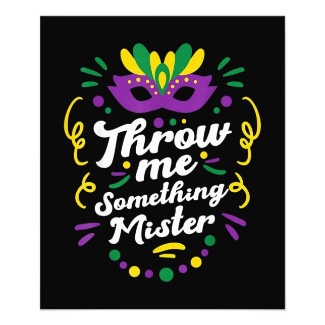 Mardi Gras Throw Me Something Mister Photo Print (Front)