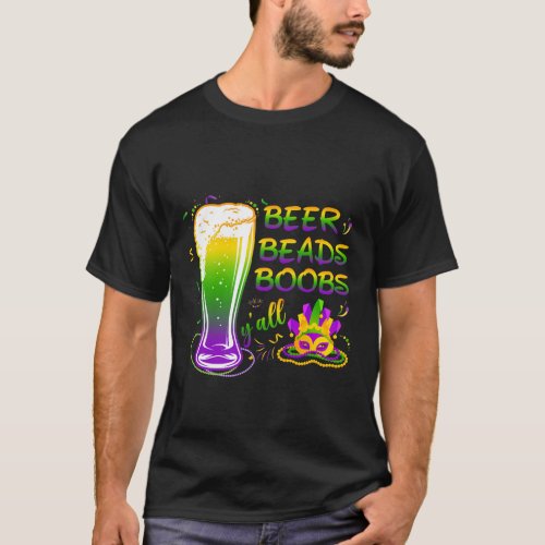Mardi Gras YAll Beer Beads tshirt funny beer T_Shirt