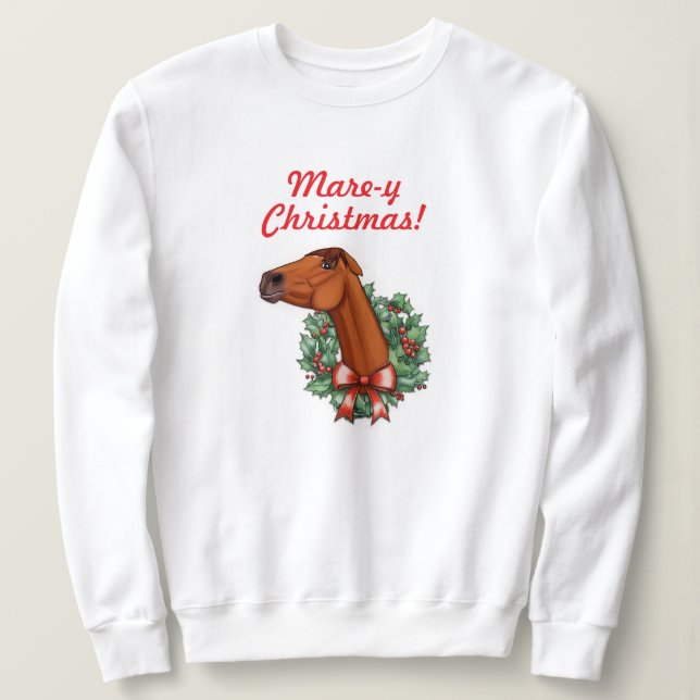 Mare-y Christmas! Funny Horse Sweatshirt (Design Front)