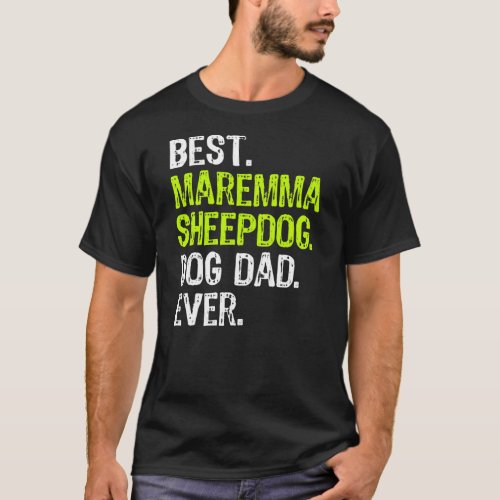 Maremma Sheepdog Dog Dad Fathers Day Dog Lovers  T_Shirt