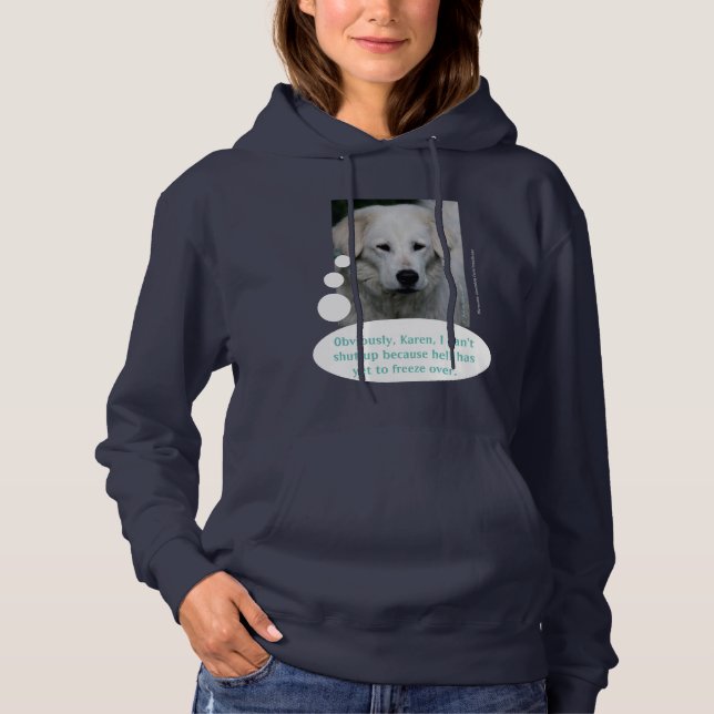 Maremma Sheepdog SHUDDUP!!! Hoodie (Front)