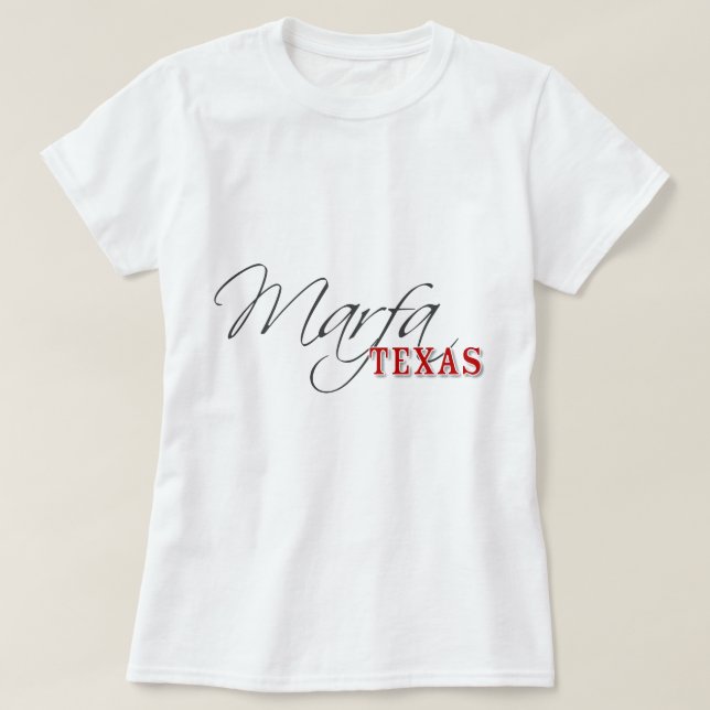 Marfa Texas T-Shirt (Design Front)