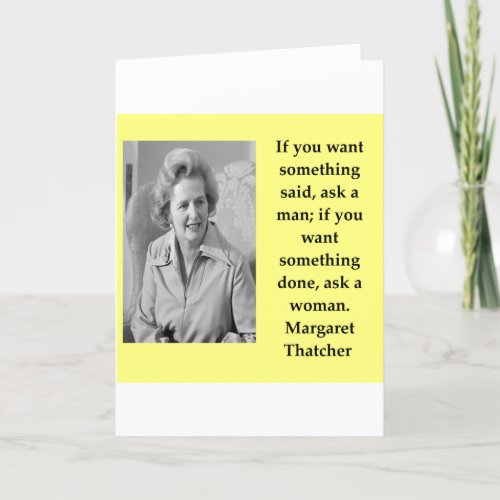 Margaret Thatcher quote Card