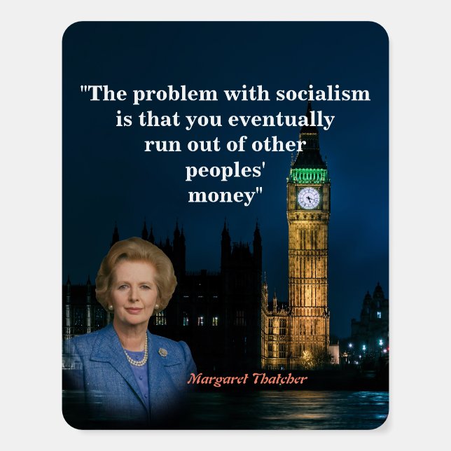 Margaret Thatcher Quote On Socialism Foam Board (Front)