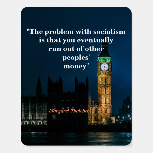 Margaret Thatcher Quote On Socialism Foam Board
