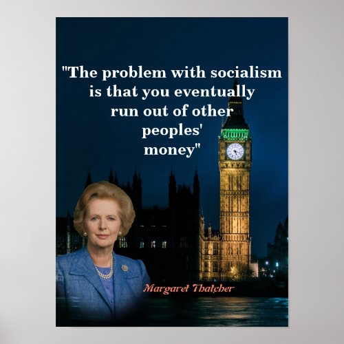 Margaret Thatcher Quote On Socialism Poster