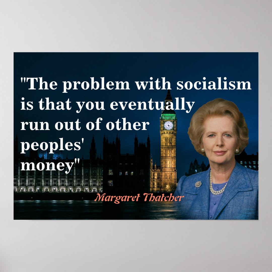 Margaret Thatcher Quote on Socialism Poster | Zazzle