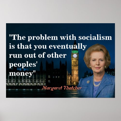 Margaret Thatcher Quote on Socialism Poster