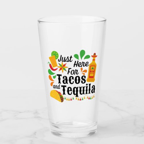 Margarita Bar Glass Just Here for Tacos  Tequila