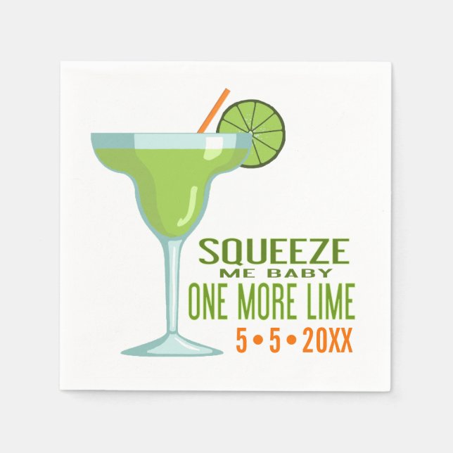 Margarita Cocktail | Squeeze Me Baby One More Lime Napkins (Front)