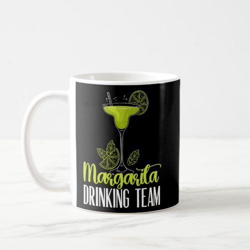 Margarita Drinking Team Alcoholic Drink Cocktail  Coffee Mug