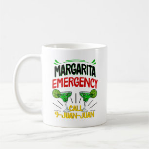 Margarita Emergency 9 Juan Juan, Mexican Funny Coffee Mug
