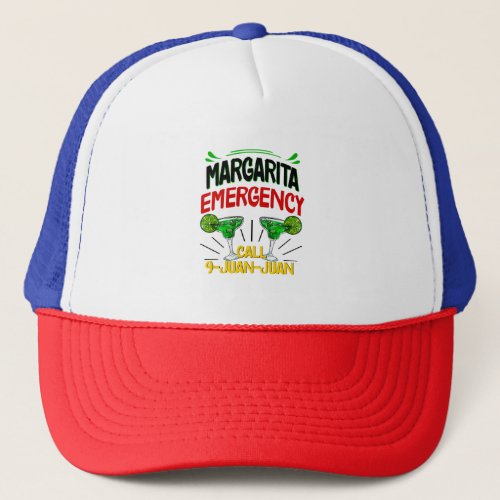 Margarita Emergency Call 9 Juan Juan Trucker Hat