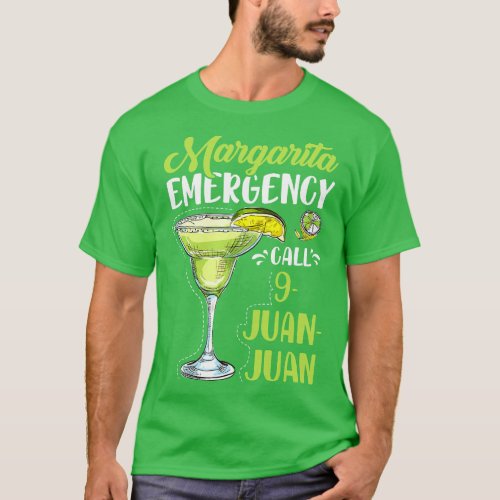 Margarita Emergency Mexican Fiesta Funny Cinco De  T_Shirt