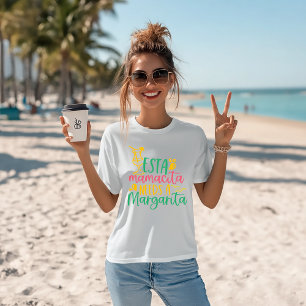 Margarita Humor "Esta Mamacita Needs A Margarita" T-Shirt