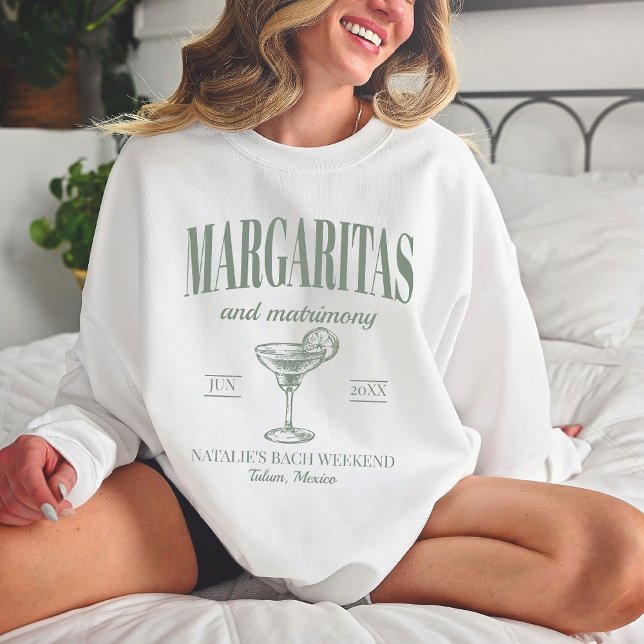 Margaritas And Matrimony Personalized Bachelorette Sweatshirt (Creator Uploaded)