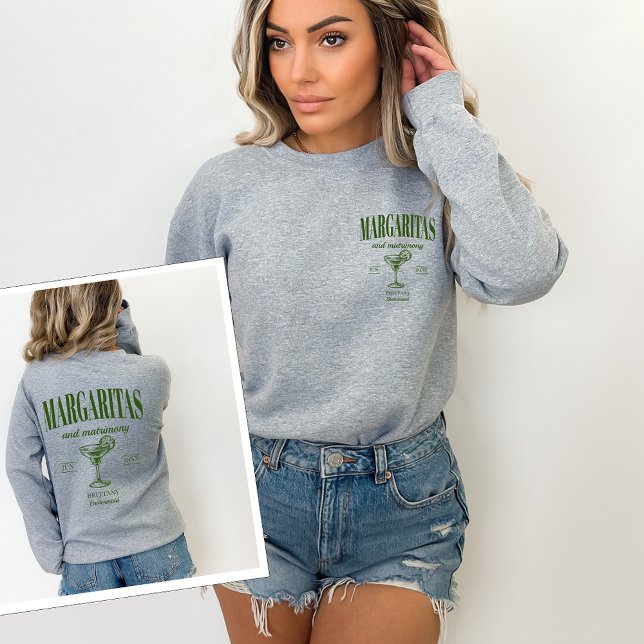Margaritas And Matrimony Personalized Bachelorette Sweatshirt (Creator Uploaded)