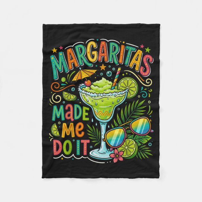Margaritas Made Me Do It Cinco De Mayo Fleece Blanket (Front)