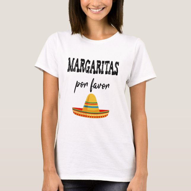 Margaritas Por Favor Cinco De Mayo 2021 T-Shirt (Front)