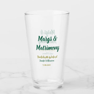 Margs and matrimony add name date bachelorette par glass