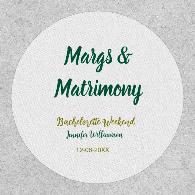 Margs and matrimony add name date bachelorette par patch (Front)