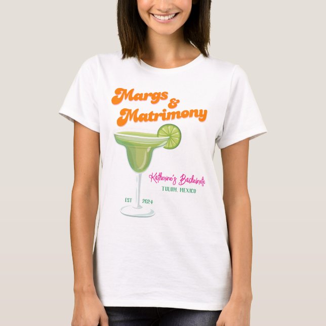 Margs and Matrimony bachelorette party Bridesmaid  T-Shirt (Front)