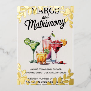 Margs and Matrimony Bridal Shower Invitation   Wat Foil Invitation