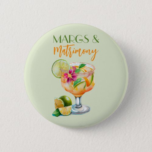 Margs and Matrimony Tequila  Fiesta Bachelorette Button