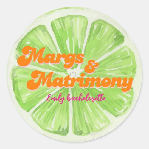 Margs  Matrimony Bachelorette Weekend party Classic Round Sticker