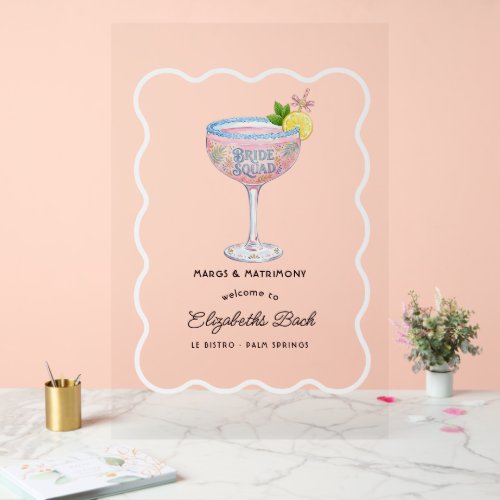 Margs & Matrimony Palm Springs Bach Welcome Acrylic Sign