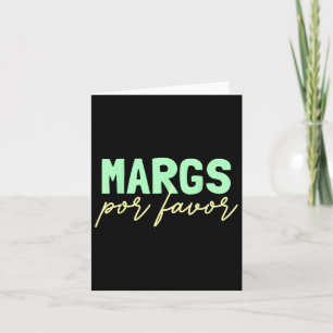 Margs Por Favor Margarita Lover Fiesta Margs Por F Card