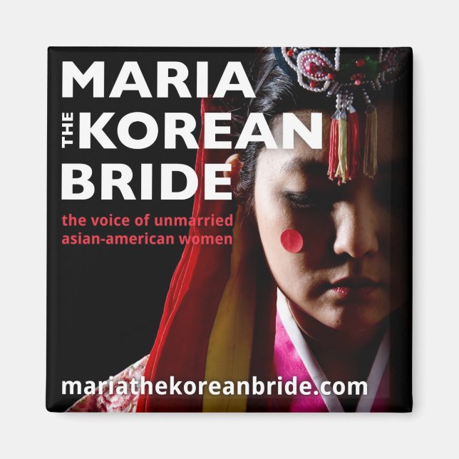Maria The Korean Bride Magnet (Front)