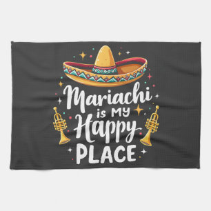 Mariachi is my Happy Place Mexico Music Saxophone Kitchen Towel