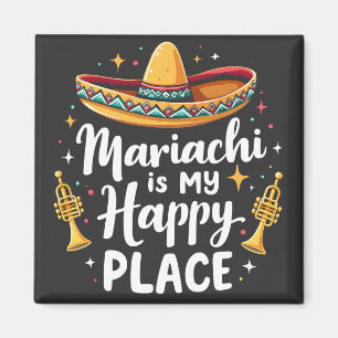 Mariachi is my Happy Place Mexico Music Saxophone Magnet
