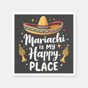 Mariachi is my Happy Place Mexico Music Saxophone Napkins