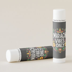 Mariachi Vibes Only Mexico Saxophone Music Lovers  Lip Balm