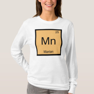 Marian Name Chemistry Element Periodic Table T-Shirt