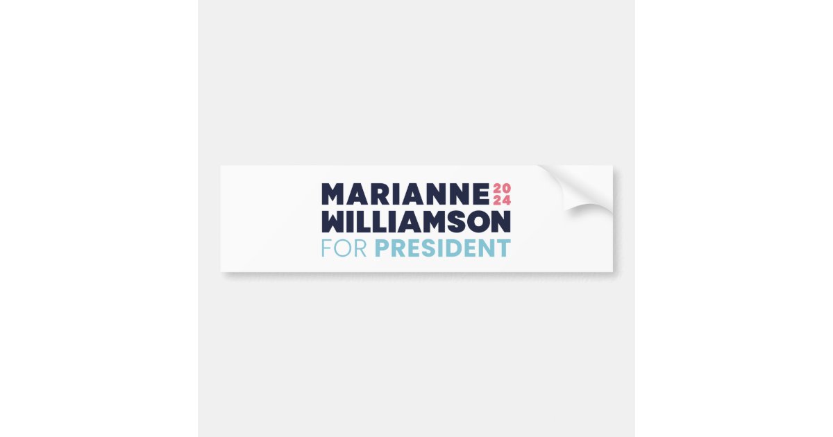 Marianne Williamson for President 2024 Bumper Sticker Zazzle