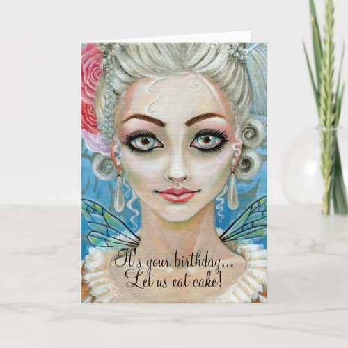 Marie Antoinette Faerie Its your birthday  Card