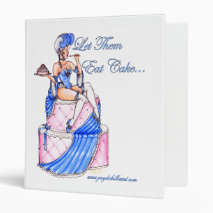 Marie Antoinette 'Let Them Eat Cake' Notebook 3 Ring Binder