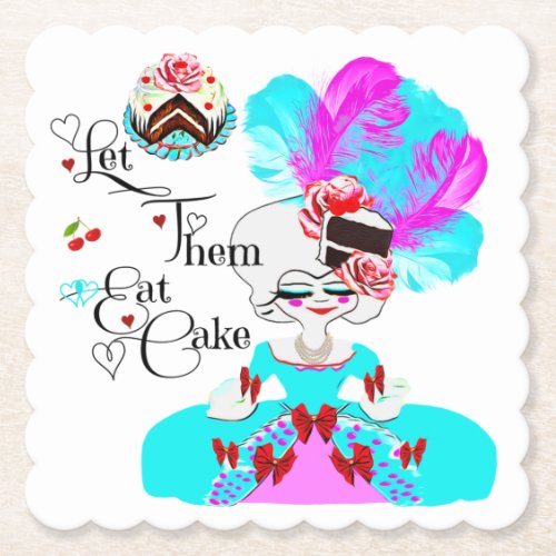 Marie Antoinette Let Them Eat Cake Party Paper Coaster